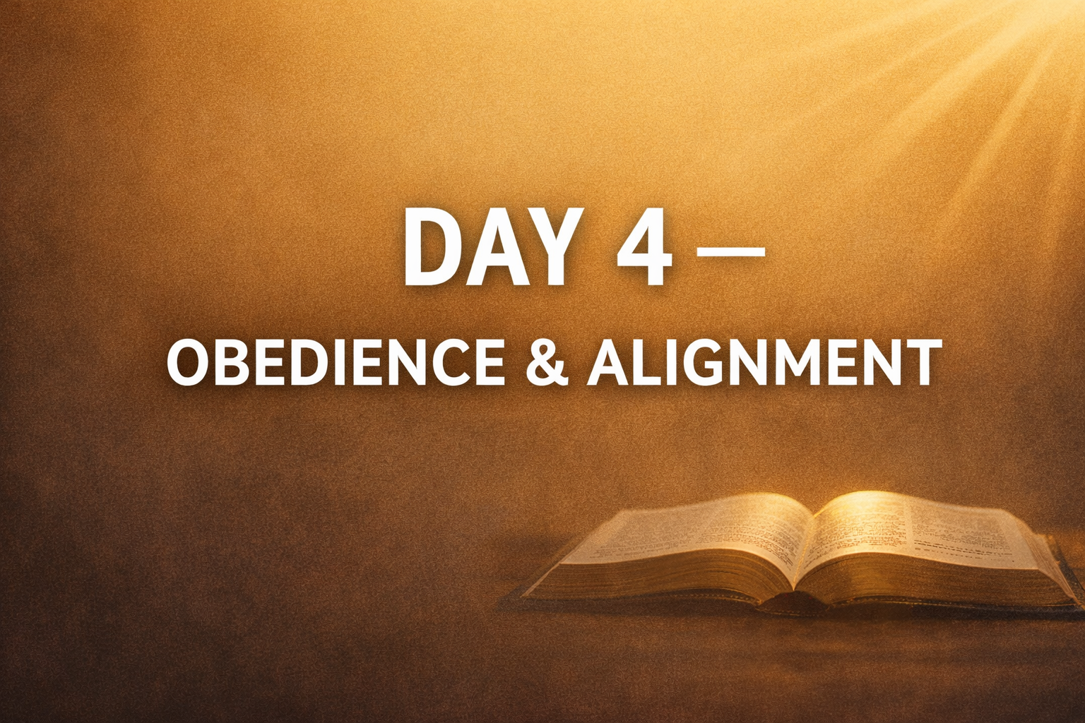 Day Four Fasting Devotional — Obedience & Alignment Scriptures (Digital Download)